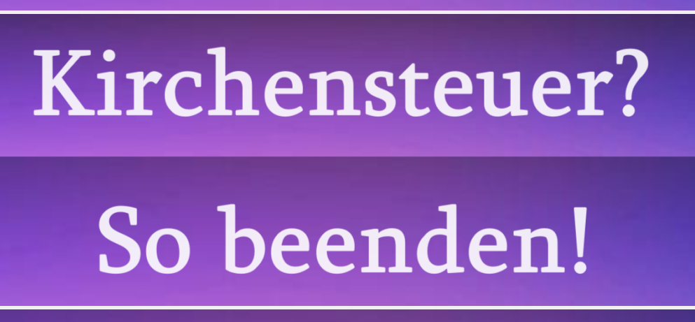 Ende Kirchensteuer austreten aus der Kirche